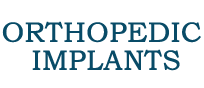 Orthopedic Implants Information